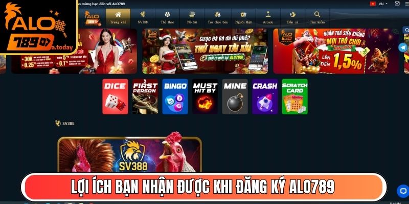 Những lợi ích mà bạn nhận được khi đăng ký tài khoản Alo789