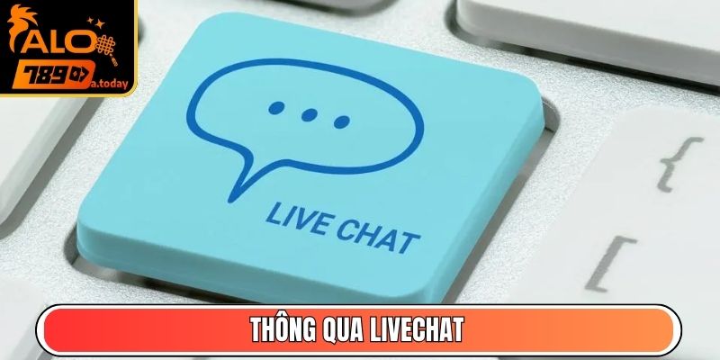 Thông qua Livechat
