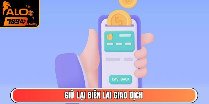 Giữ lại biên lai giao dịch